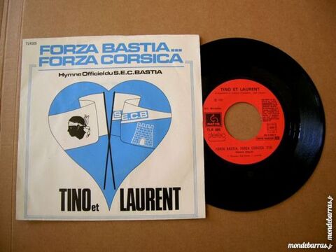 45 TOURS FORZA BASTIA FORZA CORSICA - Football Hymne Bastia 10 Nantes (44)