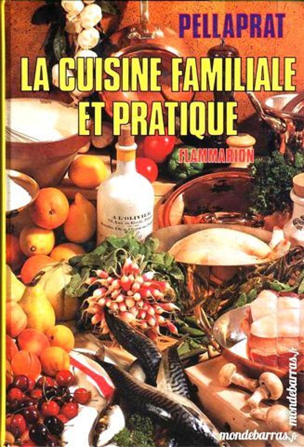 CUISINE - PELLAPRAT - RECETTES / prixportcompris Livres et BD