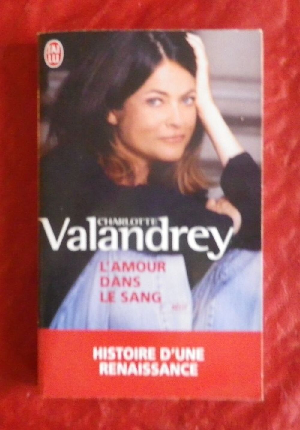 CHARLOTTE VALANDREY L'AMOUR DANS LE SANG Livres et BD