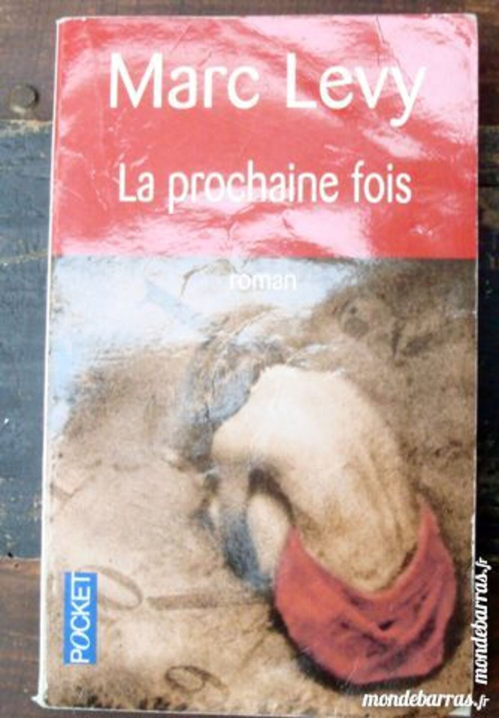 Marc Levy La prochaine fois Livres et BD