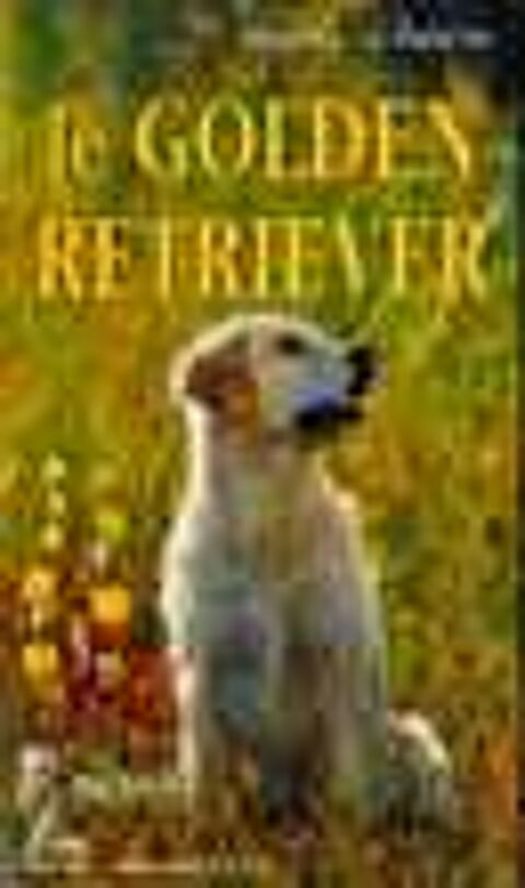 LE GOLDEN RETRIEVER / prixportcompris Livres et BD