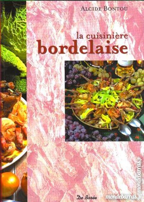La cuisine bordelaise / prixportcompris 12 Laon (02)