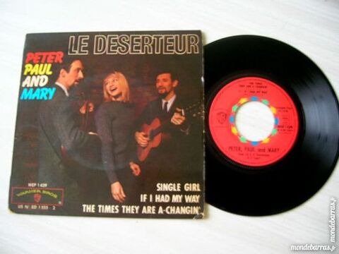45 TOURS EP PETER PAUL AND MARY Le dserteur 18 Nantes (44)