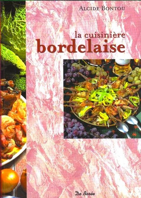 La cuisine bordelaise / prixportcompris 12 Lille (59)