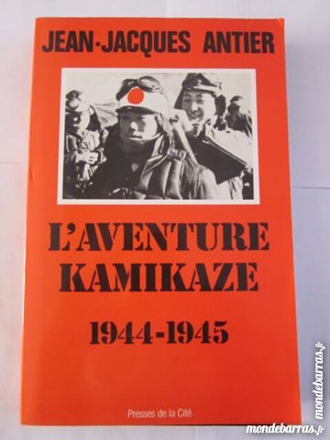 L' AVENTURE KAMIKAZE  par  JEAN JACQUES ANTIER 8 Brest (29)