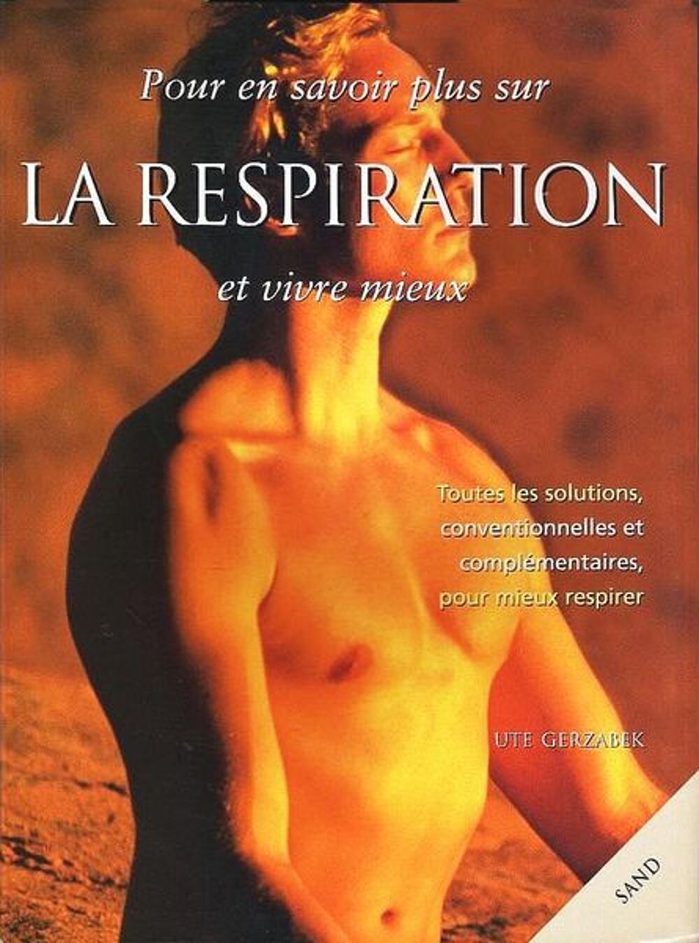 LA RESPIRATION - RELAXATION / prixportcompris Livres et BD