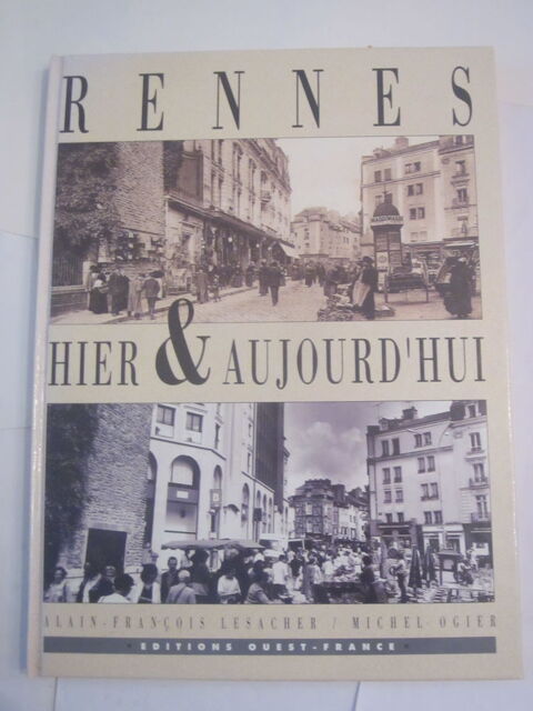 RENNES HIER ET AUJOURD' HUI 10 Brest (29)