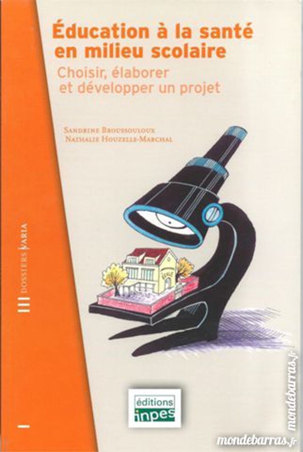 Education &agrave; la sant&eacute; en milieu scolaire Livres et BD