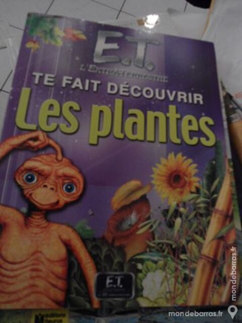 E.T.  te fait d�couvrir les plantes  ed; NATHAN 4 Saint-Genis-Laval (69)