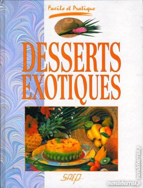 DESSERTS EXOTIQUES 12 Laon (02)