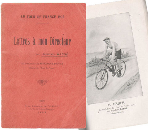 Livre sur le TOUR DE FRANCE publi� en 1908 par A. Baug�. 150 Tours (37)
