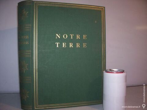 NOTRE TERRE: Des sommets Montagne aux bords Mer 15 Montreuil (93)