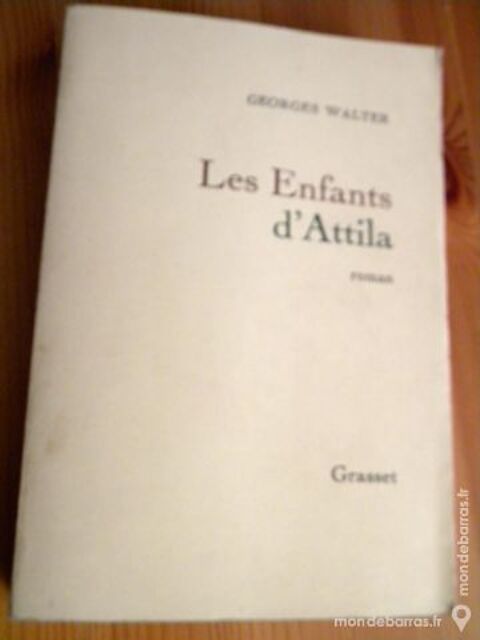 Les Enfants d'Attila de Georges Walter - 1967 8 Villeurbanne (69)