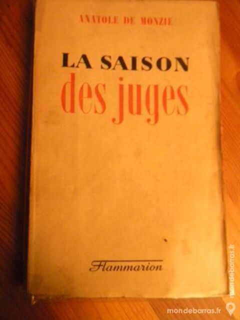 La Saison des Juges de Anatole de Monzie - 1943 10 Villeurbanne (69)