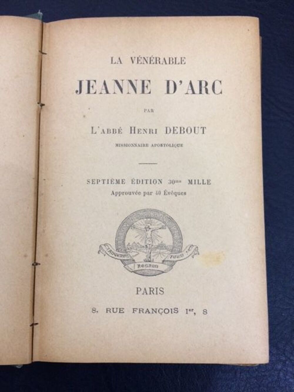 Livre ancien - La V&eacute;n&eacute;rable Jeanne d'Arc 