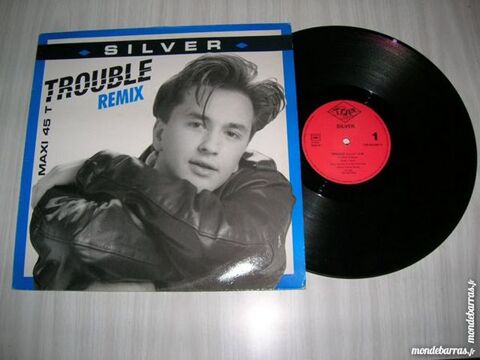 MAXI 45 TOURS SILVER Trouble remix 8 Nantes (44)