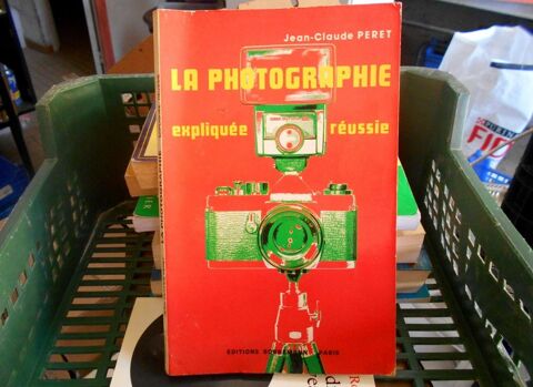 La photographie expliqu�e r�ussie J-Claude P�ret 4 Monflanquin (47)