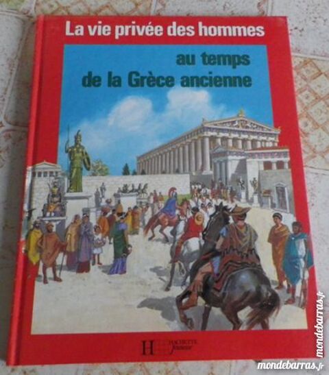 VIE PRIVEE DES HOMMES AU TEMPS D LA GRECE ANCIENNE 4 Attainville (95)