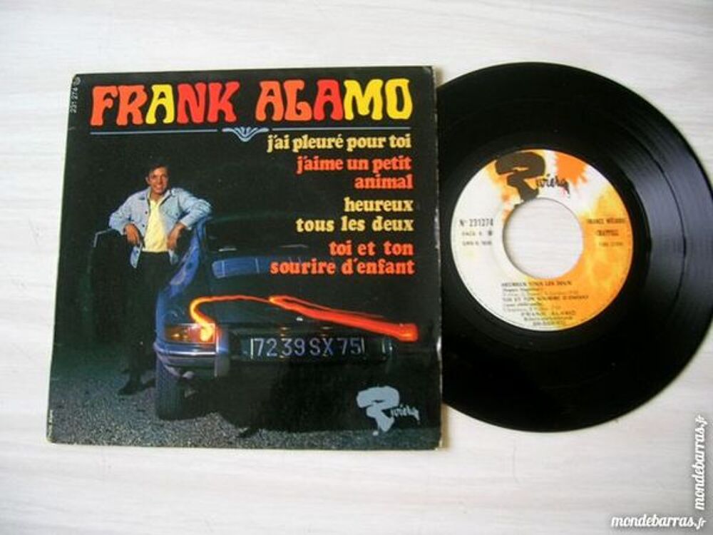 45 TOURS EP FRANK ALAMO J'ai pleur&eacute; pour toi CD et vinyles