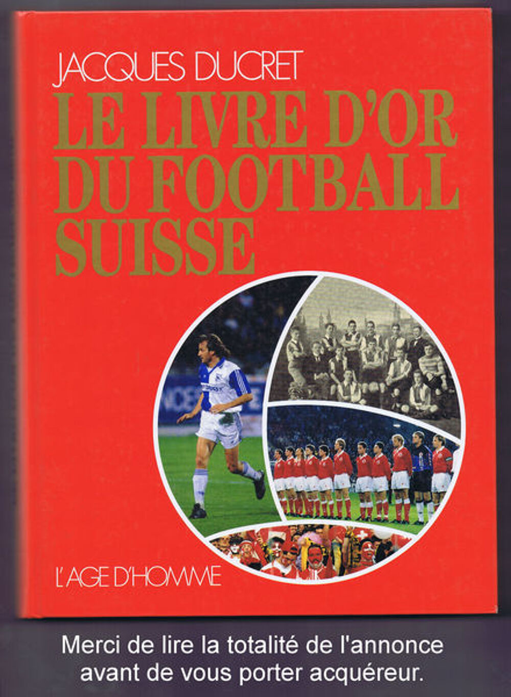Livre illustr&eacute; sur FOOTBALL SUISSE Livres et BD