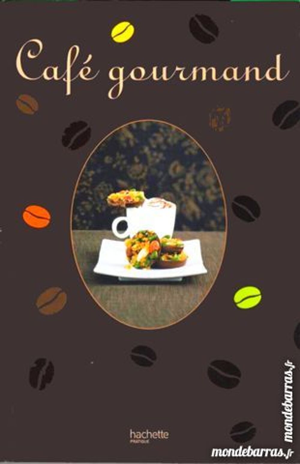 Comment r&eacute;ussir un CAFE GOURMAND Livres et BD