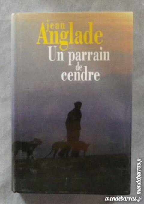 UN PARRAIN DE CENDRE de Jean ANGLADE 3 Bubry (56)