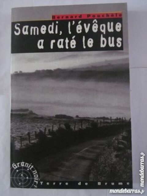 SAMEDI L'EVEQUE A RATE LE BUS policier  TERRE DE B 3 Brest (29)