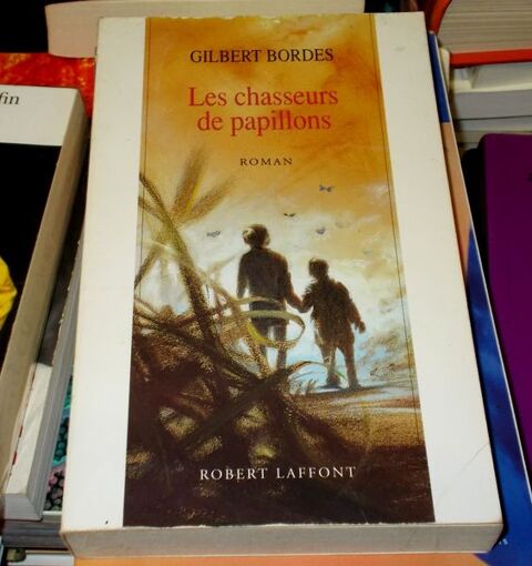 Roman les chasseurs de papillons gilbert bordes 10 Monflanquin (47)