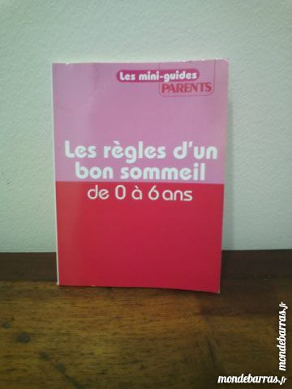 Les r&egrave;gles d'un bon sommeil de 0 &agrave; 6 ans - TBE Livres et BD