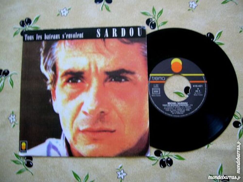 45 TOURS SARDOU Tous les bateaux s'envolent CD et vinyles