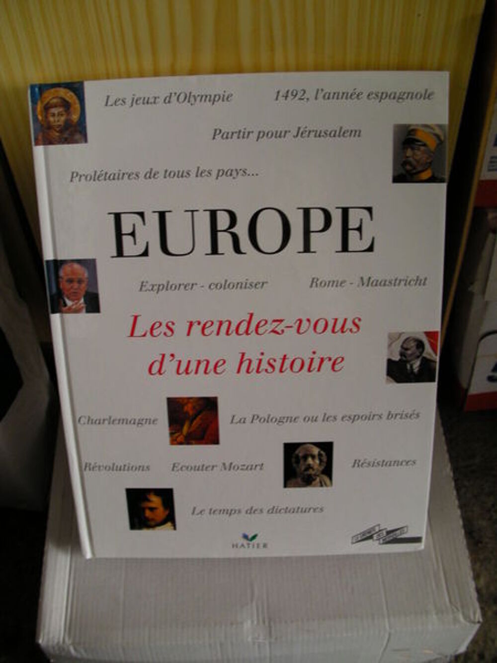 L'EUROPE, LES RENDEZ-VOUS D'UNE HISTOIRE Livres et BD