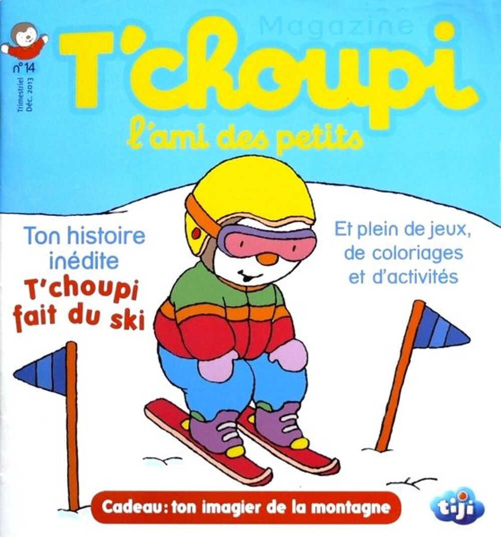 T'CHOUPI MAGAZINE - au ski / prixportcompris Livres et BD