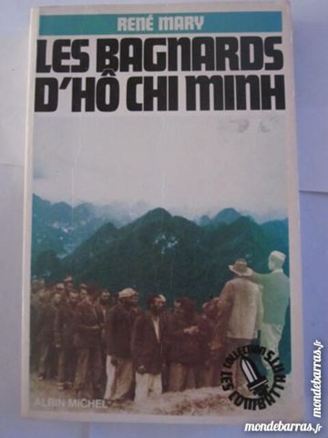 LES BAGNARDS D'HO CHI MINH par  RENE MARY 6 Brest (29)