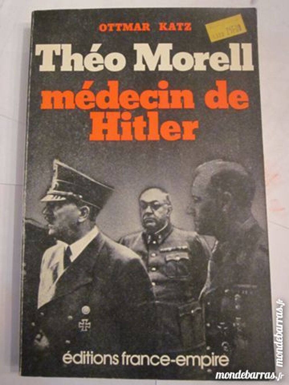 THEO MORELL MEDECIN DE HITLER par OTTMAR KATZ Livres et BD