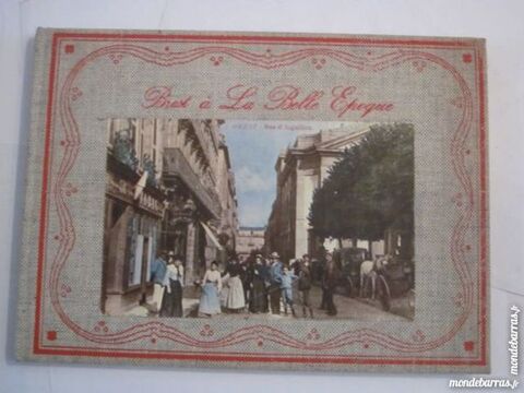 BREST A LA BELLE EPOQUE  par J. FOUCHER et G.M. TH 12 Brest (29)