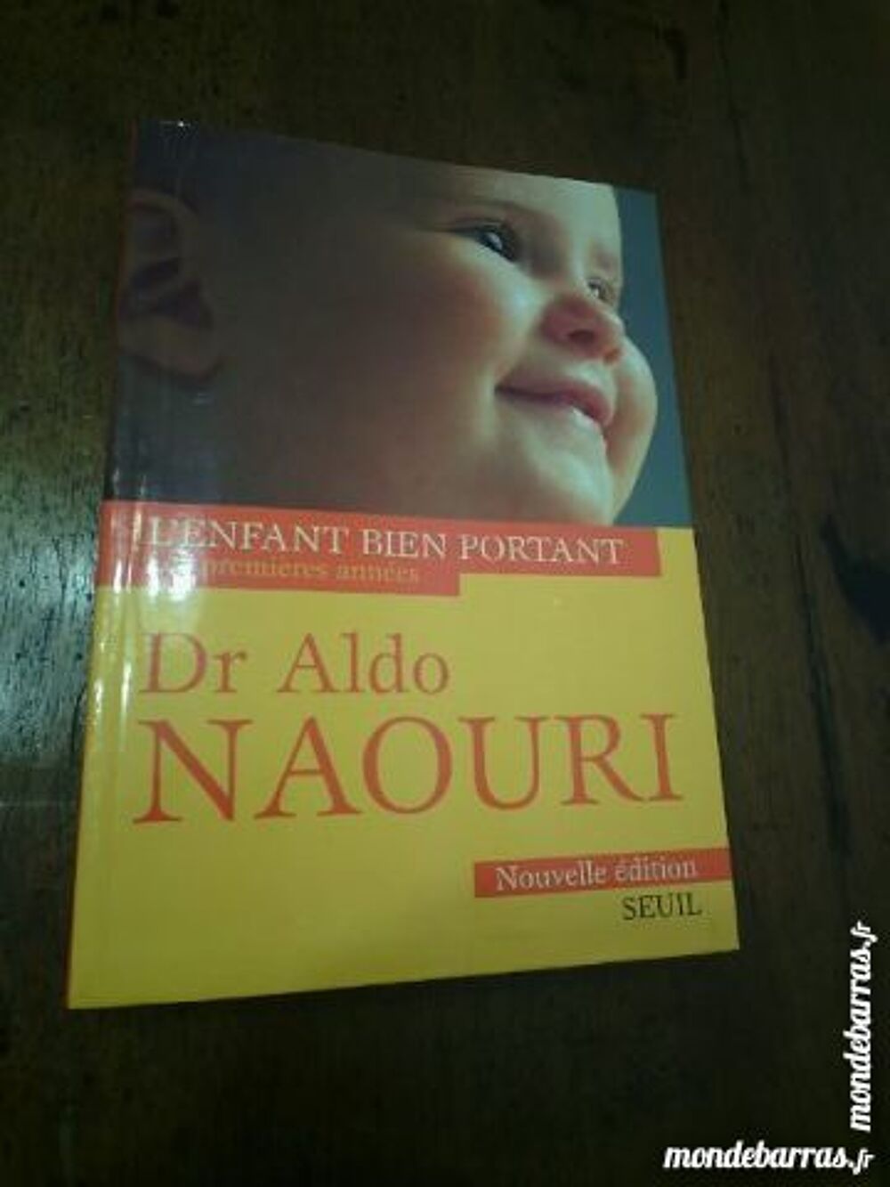 """ L'enfant bien portant "" du Dr Aldo NAOURI - TBE" Livres et BD