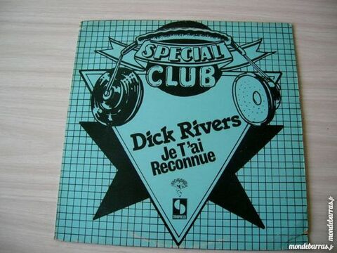 MAXI 45 TOURS DICK RIVERS Je t'ai reconnue 30 Nantes (44)