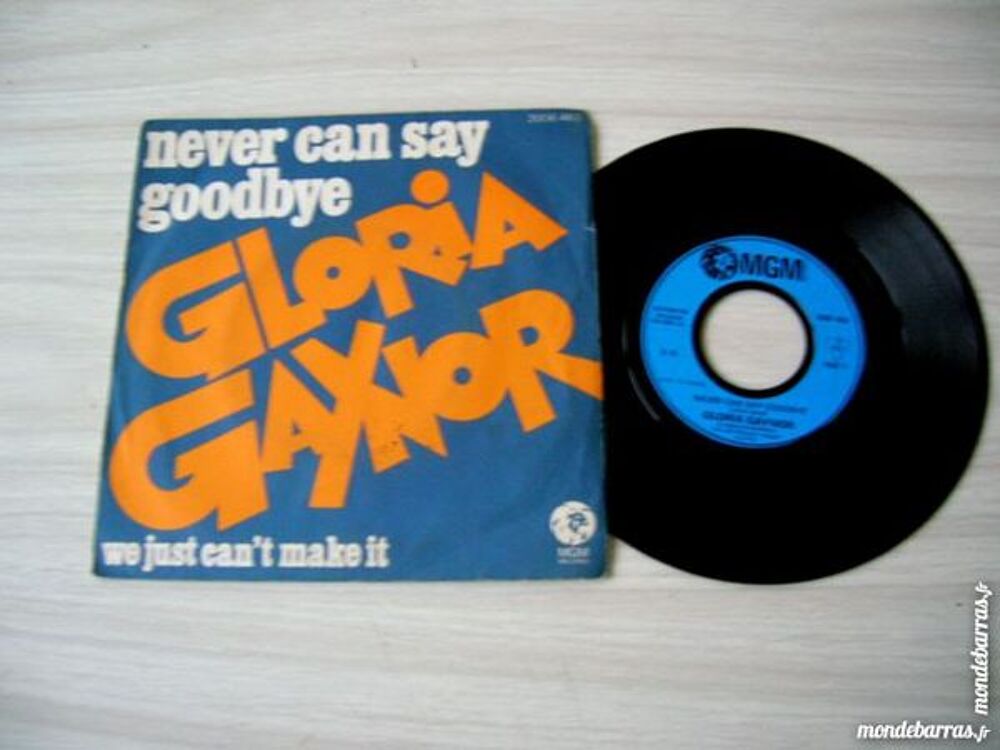 45 TOURS GLORIA GAYNOR Never can say goodbye CD et vinyles