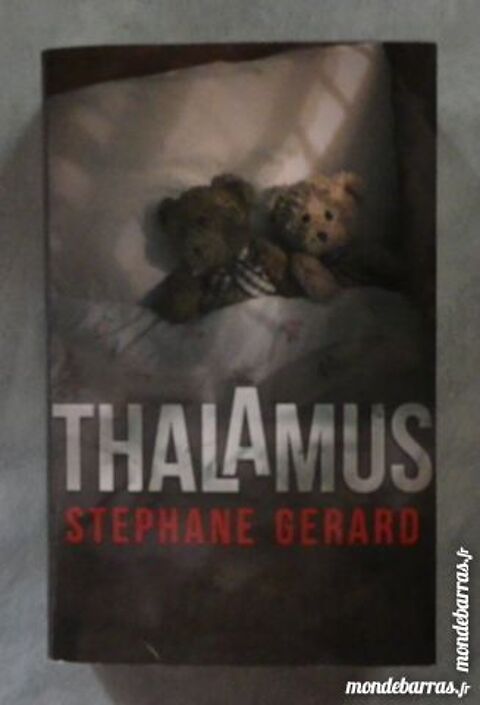 THALAMUS d Stephane GERARD France Loisirs Thriller 6 Attainville (95)