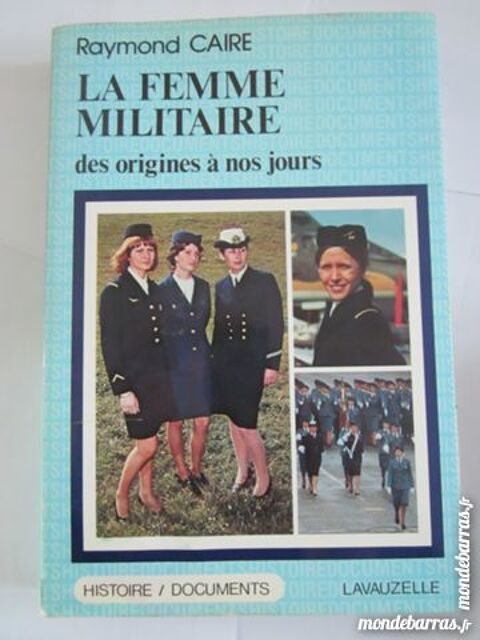 LA FEMME MILITAIRE DES ORIGINES A NOS JOURS 15 Brest (29)