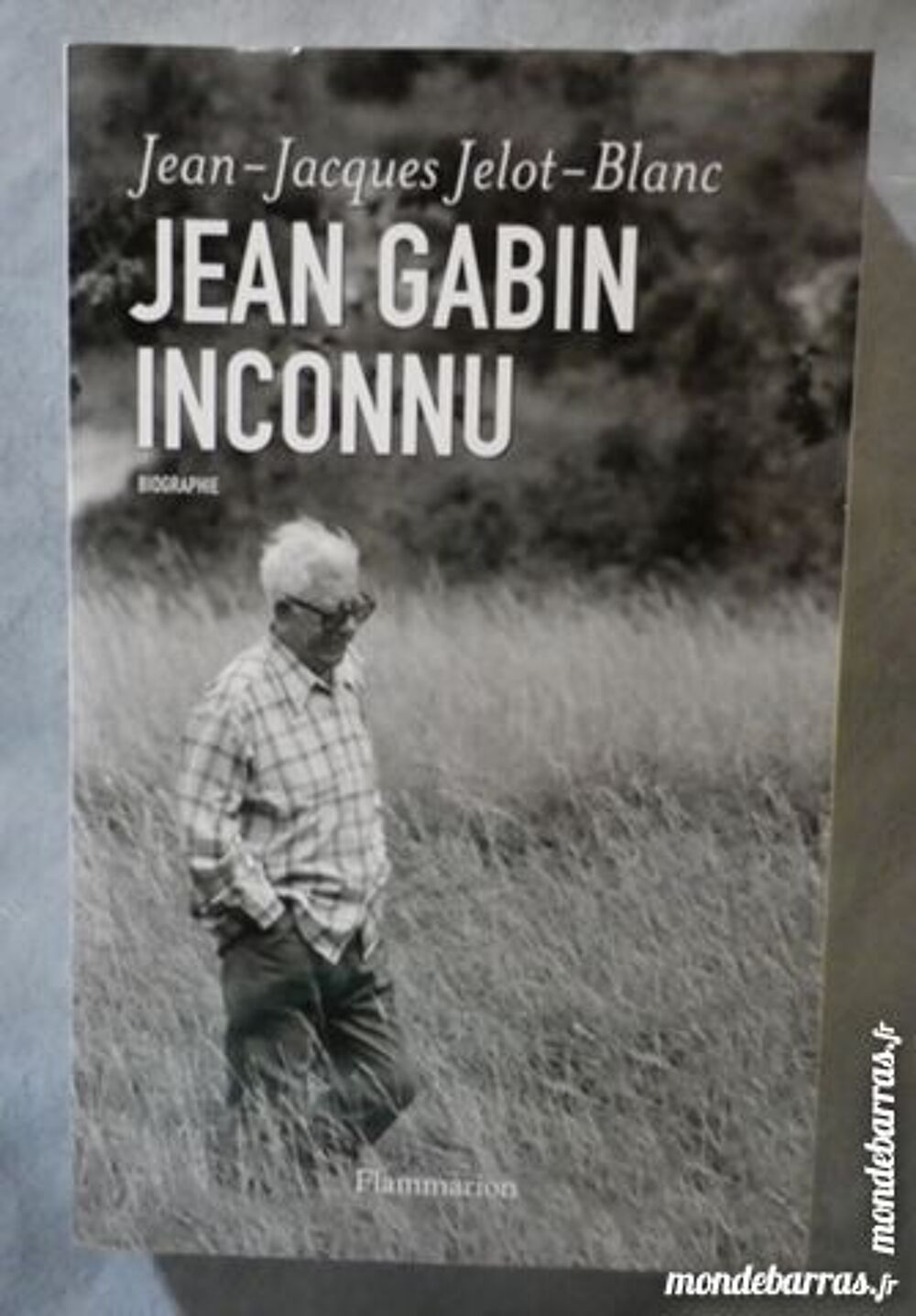 BIO JEAN GABIN INCONNU par J.J. JELOT-BLANC Livres et BD