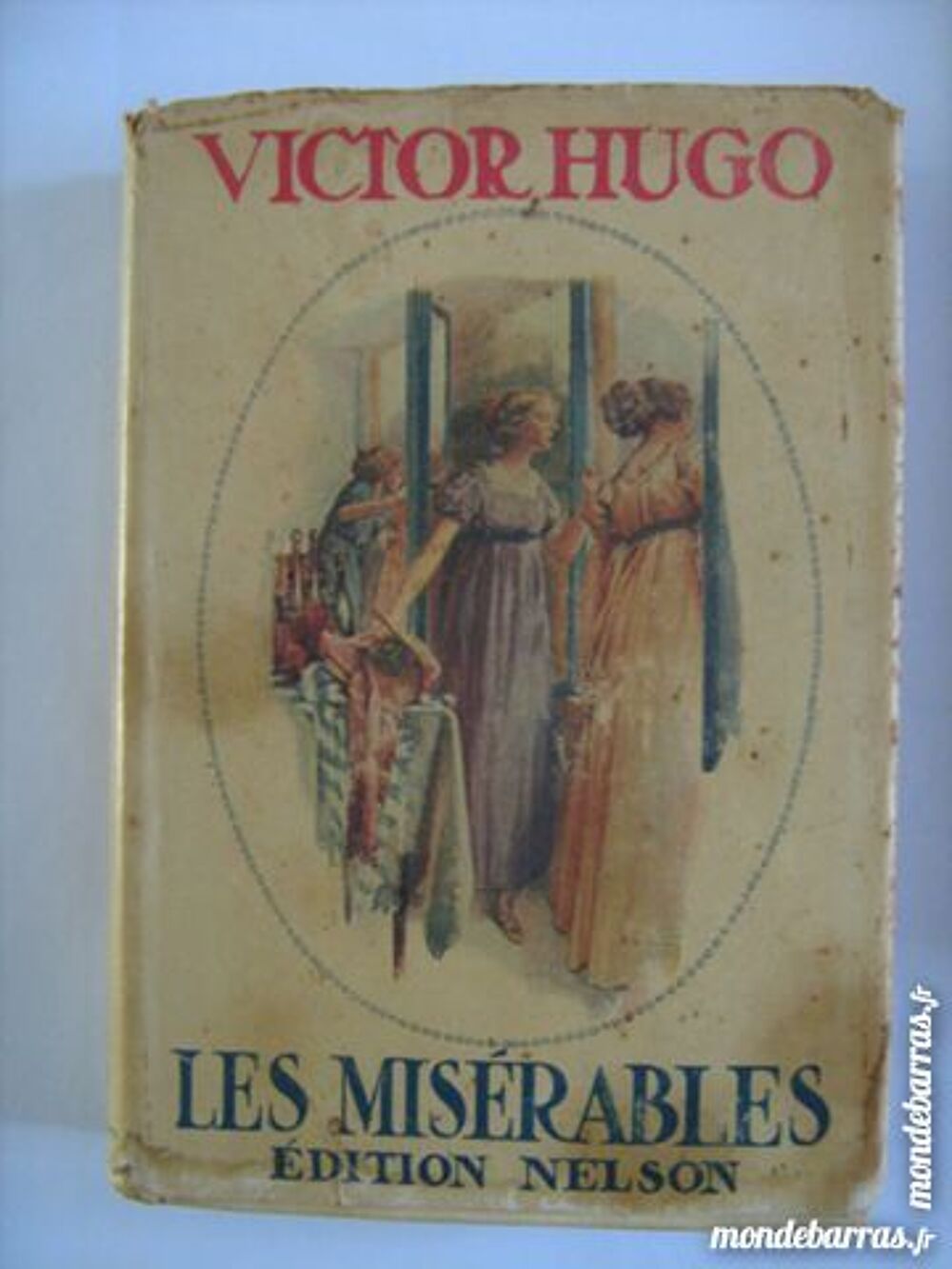 LES MISERABLES par VICTOR HUGO &eacute;ditions NELSON Livres et BD