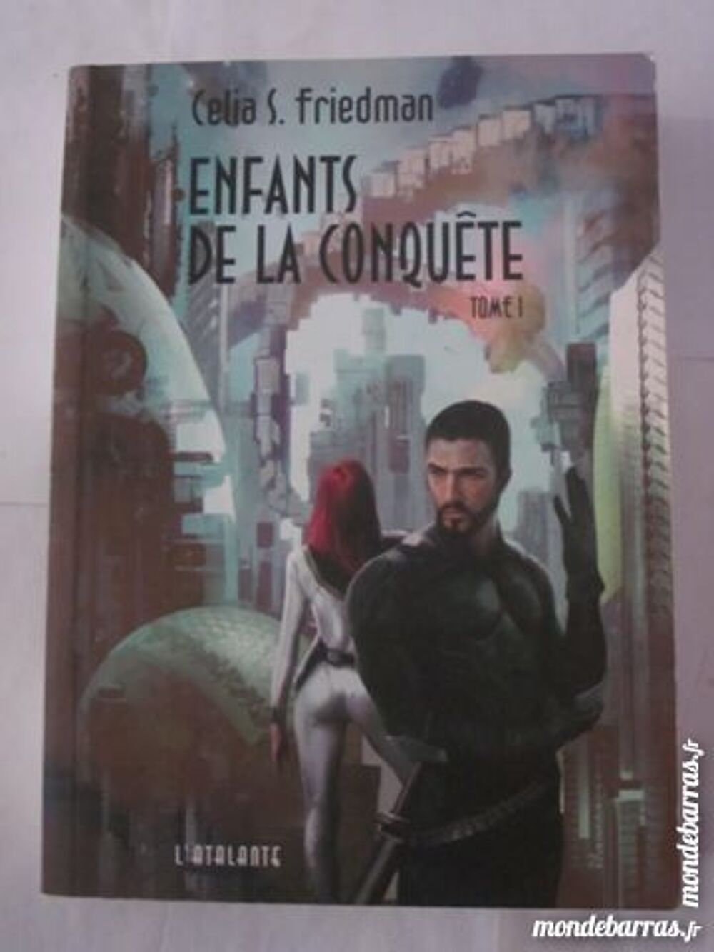 SF - LES ENFANTS DE LA CONQUETE par CELIAS S. F. Livres et BD