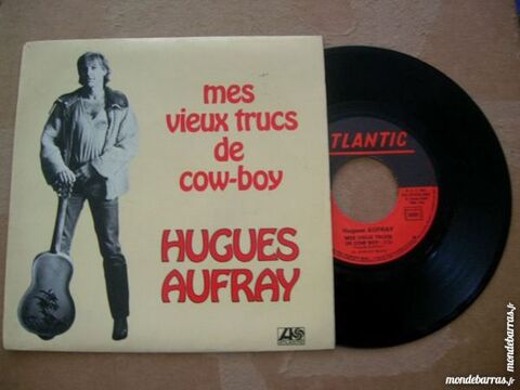 45 Tours HUGUES AUFRAY Mes vieux trucs de cow-boy 13 Nantes (44)