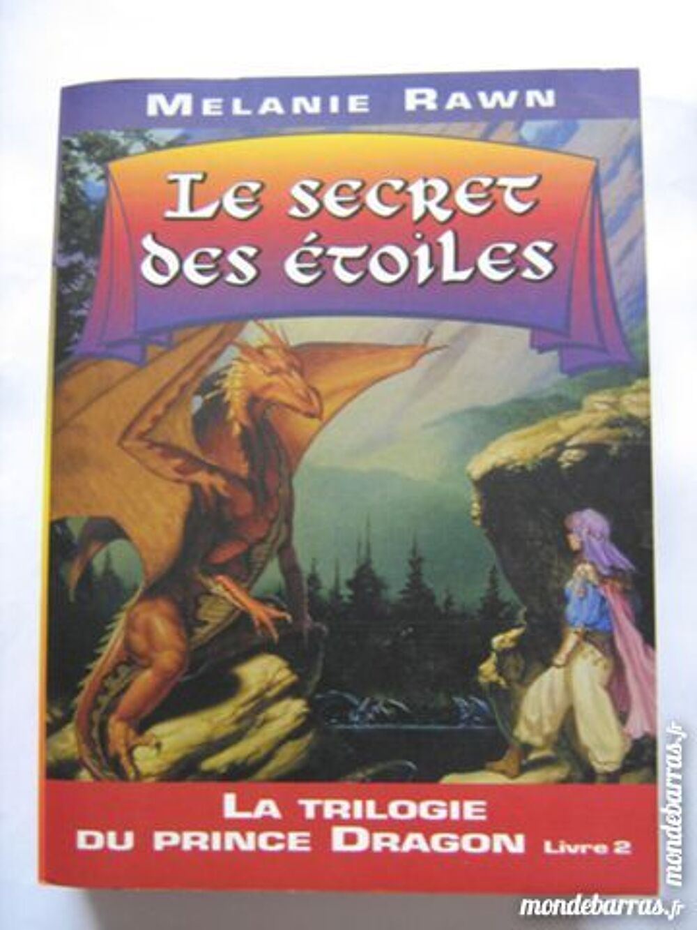 LA TRILOGIE DU PRINCE DRAGON N&deg; 2 Livres et BD