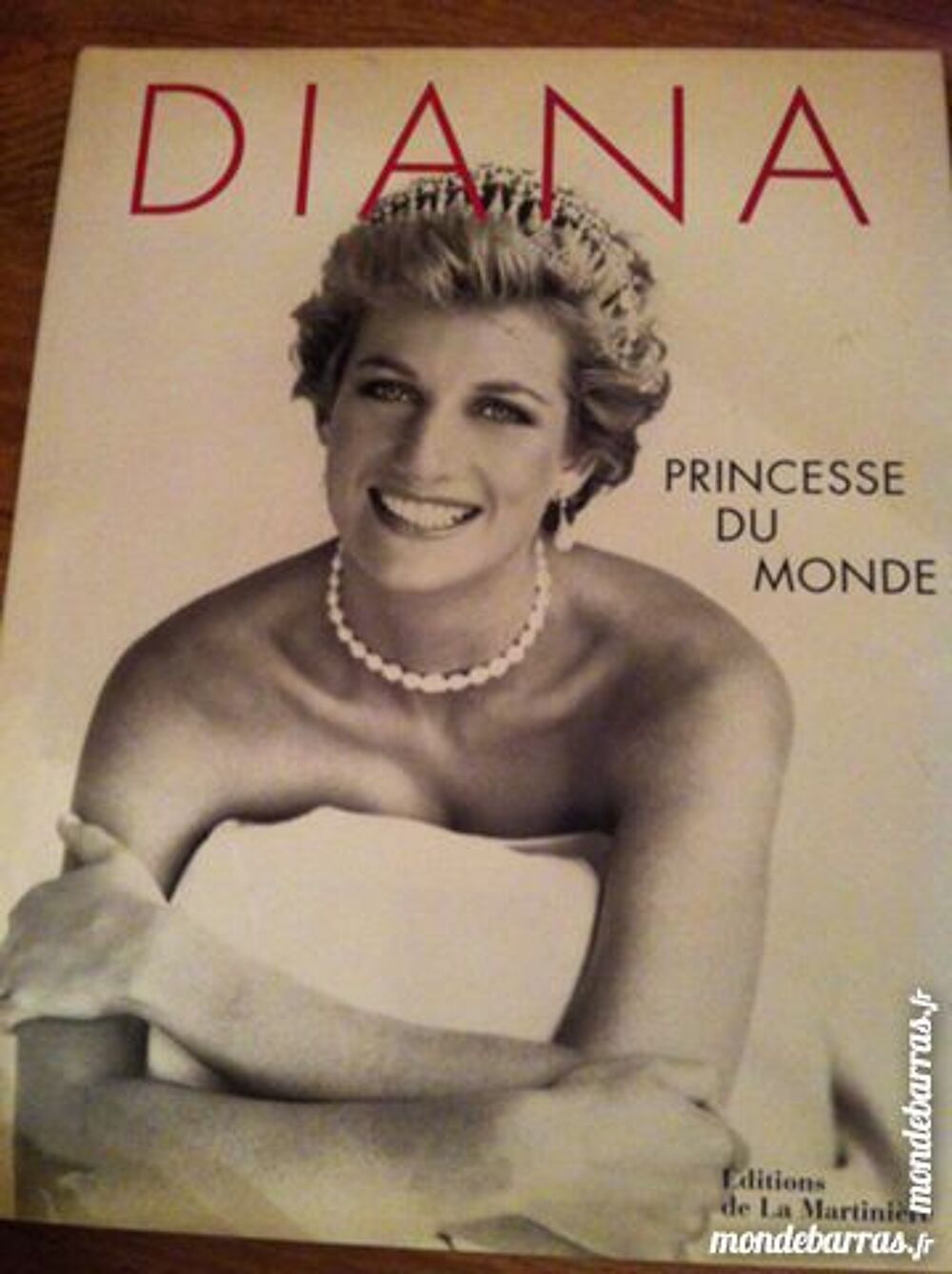 LIVRE : DIANA PRINCESSE DU MONDE Livres et BD