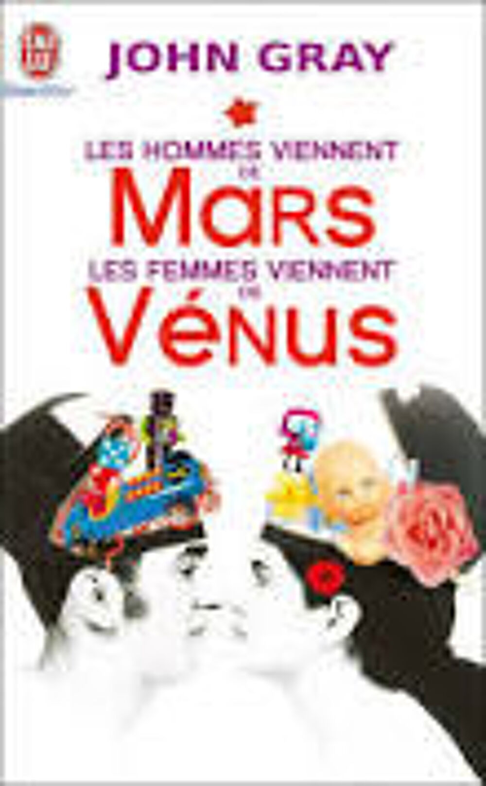 Les hommes viennent de Mars, les femmes viennent de V&eacute;nus JG Livres et BD