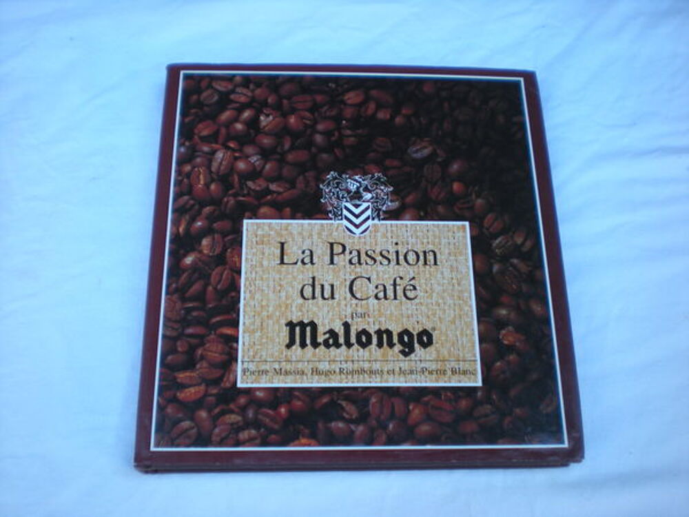 la passion du caf&eacute; malongo de p massia h rombouts jp blanc Livres et BD