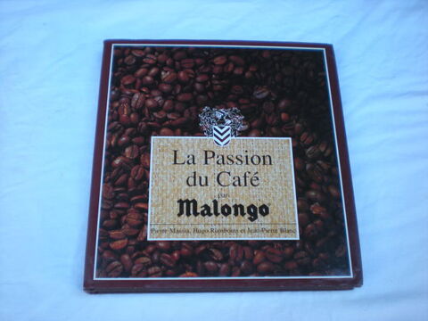 la passion du café malongo de p massia h rombouts jp blanc 3 Bailleau-l'Évêque (28)