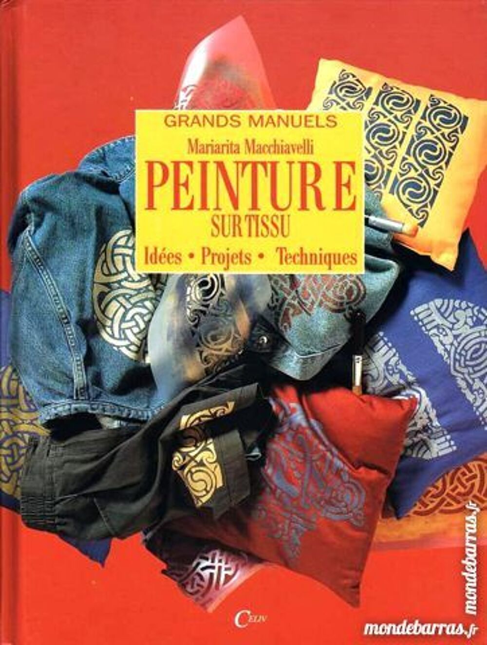 LA PEINTURE SUR TISSUS / les-livres-de-jac Livres et BD
